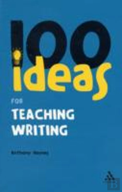 Bertrand.pt - 100 Ideas For Teaching Writing