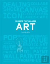 100 Ideas That Changed Art