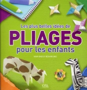100 Idees De Pliage Pour Les Enfants