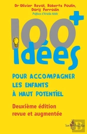100 Idées+ Pour Accompagner Les Enfants À Haut Potentiel