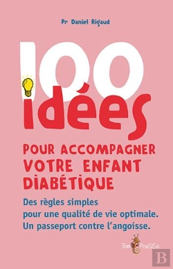Bertrand.pt - 100 Idées : Pour Accompagner Votre Enfant Diabétique