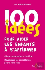 100 Idées Pour Aider Les Enfants À S'Affirmer