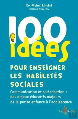 Bertrand.pt - 100 Idées : Pour Enseigner Les Habiletés Sociales