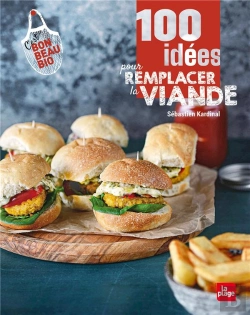 Bertrand.pt - 100 Idées Pour Remplacer La Viande