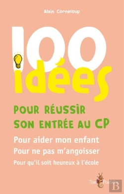 Bertrand.pt - 100 Idees Pour Reussir Son Entree Au Cp
