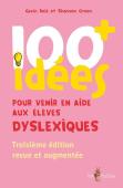 100 Idées : Pour Venir En Aide Aux Élèves Dyslexiques