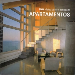 Bertrand.pt - 100 Ideias Para o Design de Apartamentos