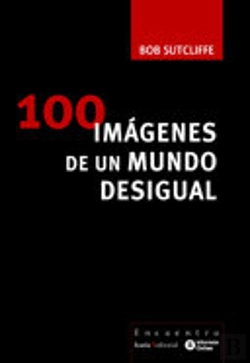 Bertrand.pt - 100 Imágenes De Un Mundo Desigual