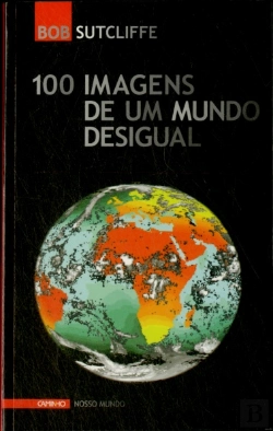 Bertrand.pt - 100 Imagens de um Mundo Desigual