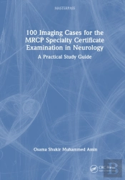 100 Imaging Cases For The Mrcp Specialty Certificate Examination In Neurology