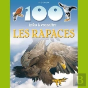 100 Infos A Connaitre - Les Rapaces
