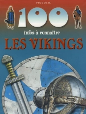 100 Infos À Connaître ; Les Vikings