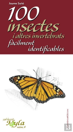 Bertrand.pt - 100 Insectes I Altres Invertebrats Fàcilment Identificables
