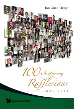Bertrand.pt - 100 Inspiring Rafflesians, 1823-2003