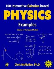 100 Instructive Calculus-Based Physics Examples