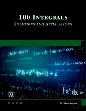 100 Integrals: Solutions With Engineering Applications