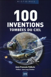 100 Inventions Tombées Du Ciel