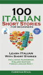 100 Italian Short Stories For Beginners Learn Italian With Stories Including Audiobook