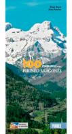 100 Itinerarios Por El Pirineo Aragones