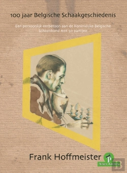 Bertrand.pt - 100 Jaar Belgische Schaakgeschiedenis