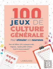 100 Jeux De Culture Generale Pour Stimuler Vos Neurones