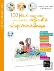 100 Jeux Pour Aider Son Enfant En Difficulté D'Apprentissage