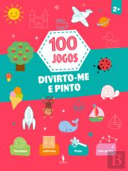 100 jogos - Divirto-me e Pinto 2+