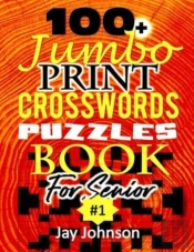 100+ Jumbo Crossword Puzzle Book  For Seniors
