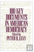 100 Key Documents In American Democracy