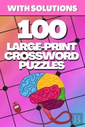 100 Large-Print Crossword Puzzles