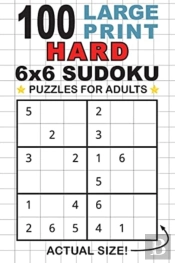 100 Large Print Hard 6x6 Sudoku Puzzles For Adults