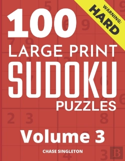 Bertrand.pt - 100 Large Print Hard Sudoku Puzzles - Volume 3 - One Puzzle Per Page - Solutions Included - Puzzle Book For Adults