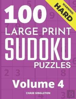 Bertrand.pt - 100 Large Print Hard Sudoku Puzzles - Volume 4 - One Puzzle Per Page - Solutions Included - Puzzle Book For Adults