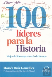 100 Líderes Para La Historia
