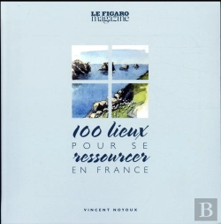 Bertrand.pt - 100 Lieux Pour Se Ressourcer