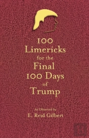 100 Limericks For The 100 Final Days Of Trump