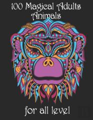 100 Magical Adults Animals For All Level