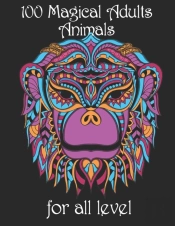 100 Magical Adults Animals For All Level