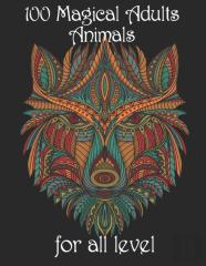 100 Magical Adults Animals For All Level