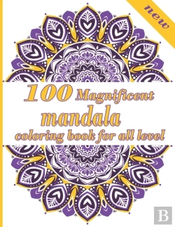 Bertrand.pt - 100 Magnificent Mandala Coloring Book For All Level