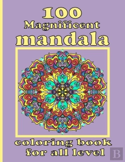 Bertrand.pt - 100 Magnificent Mandala Coloring Book For All Level