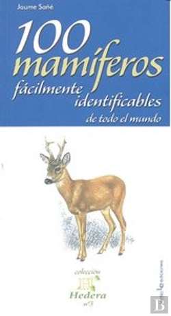 Bertrand.pt - 100 Mamíferos Fácilmente Identificables De Todo El Mundo