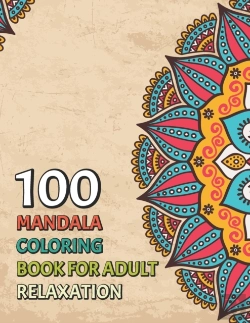 Bertrand.pt - 100 Mandala Coloring Book For Adult Relaxation