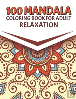Bertrand.pt - 100 Mandala Coloring Book For Adult Relaxation
