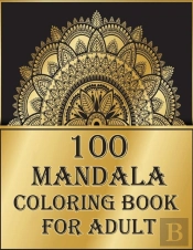 100 Mandala Coloring Book For Adults