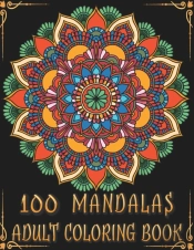 100 Mandalas Adult Coloring Book