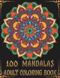 Bertrand.pt - 100 Mandalas Adult Coloring Book