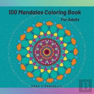 100 Mandalas Coloring Book For Adults