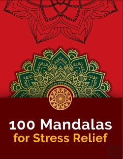 Bertrand.pt - 100 Mandalas For Stress-Relief
