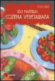 100 Maneiras Cozinha Vegetariana